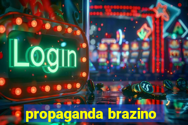 propaganda brazino